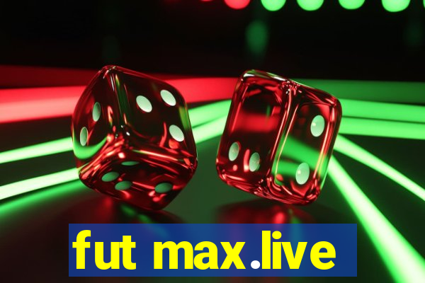 fut max.live